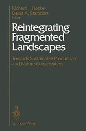 reintegrating fragmented landscapes towards sustainable production and nature conservation 1st edition