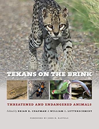 texans on the brink 1st edition brian r chapman ,william i lutterschmidt ,john h rappole ,dr neil b ford