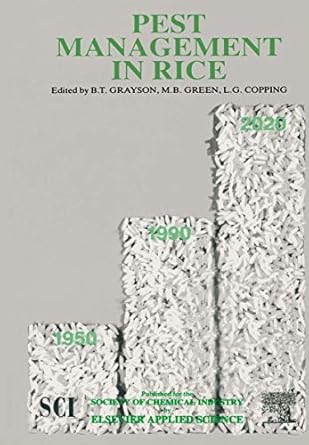 pest management in rice 1st edition l g copping ,b t grayson ,m b green 9401068356, 978-9401068352