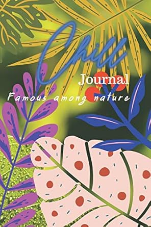 chill journal colorful leaves give a feeling of relaxation famous among nature 1st edition jintana pei