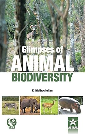 glimpses of animal biodiversity 1st edition dr k muthuchelian 9351240657, 978-9351240655
