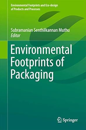 environmental footprints of packaging 1st edition subramanian senthilkannan muthu 9812879110, 978-9812879110