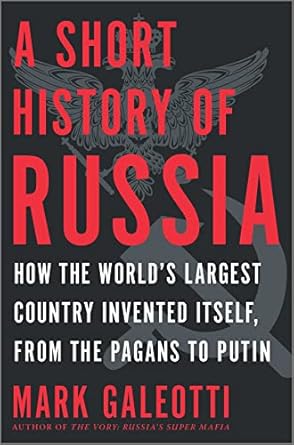 a short history of russia tracing russias path through history from its wars and conquests royal dynasties