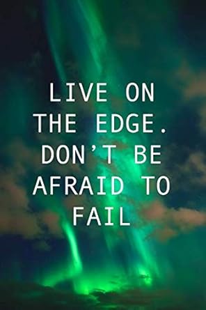 live on the edge dont be afraid to fail inspirational quote notebook college ruled swirling green northern