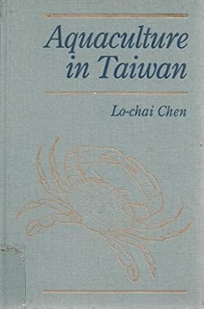 aquaculture in taiwan 1st edition lo chai chen 0852381654, 978-0852381656