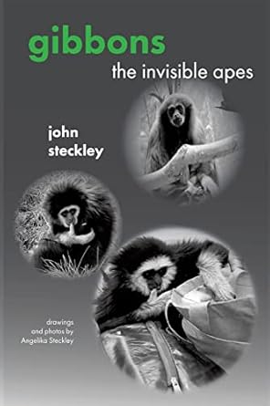 gibbons the invisible apes 1st edition john steckley 1772440078, 978-1772440072