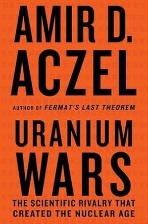 uranium wars 1st edition amir d aczel b001hczttw