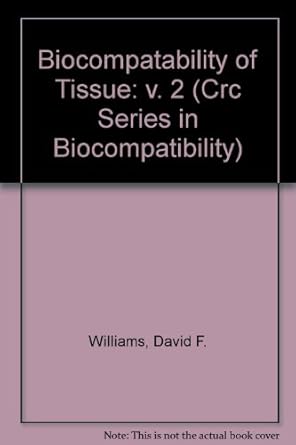 biocompatibility of tissue analogs vol ii 1st edition david williams 0849366356, 978-0849366352