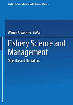 fishery science and management objectives and limitations 1st edition warren s wooster 0387968415,