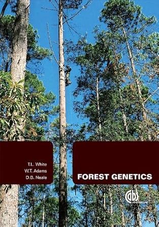 forest genetics 1st edition t l white ,w t adams ,d b neale 1845932854, 978-1845932855
