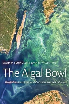 the algal bowl 1st edition david w w schindler 1844076237, 978-1844076239