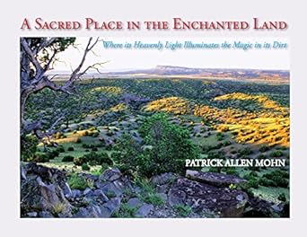 a sacred place in the enchanted land where its heavenly light illuminates the magic in its dirt 1st edition