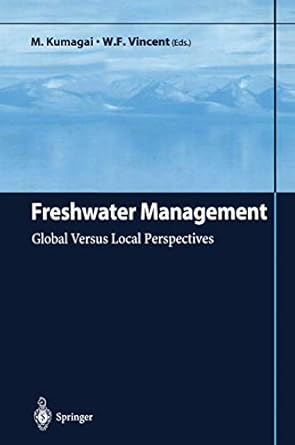 freshwater management global versus local perspectives 1st edition m kumagai ,w f vincent 4431684387,