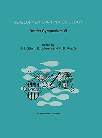 rotifer symposium vi proceedings of the sixth international rotifer symposium held in banyoles spain june 3 8