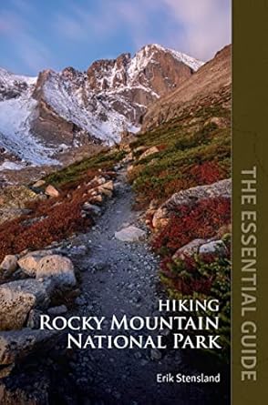 hiking rocky mountain national park the essential guide 1st edition erik stensland ,janna nyswander