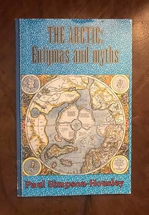 the arctic enigmas and myths 1st edition paul simpson housley 1550022644, 978-1550022643