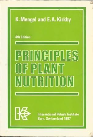 principles of plant nutrition 1st edition k mengel e a kirby 3906535037, 978-3906535036