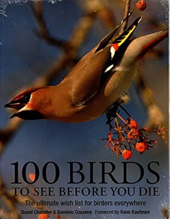 100 birds to see before you die 1st edition david chandler ,dominic couzens 1592239587, 978-1592239580