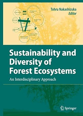 sustainability and diversity of forest ecosystems an interdisciplinary approach 1st edition tohru nakashizuka