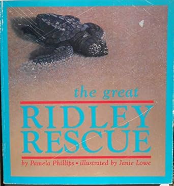 the great ridley rescue 1st edition pamela phillips 0878422293, 978-0878422296