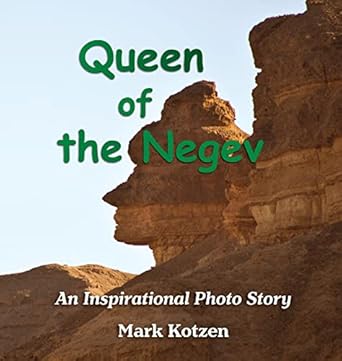 queen of the negev an inspirational photo story 1st edition mark kotzen 9655998509, 978-9655998504