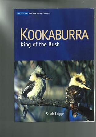 kookaburra king of the bush 1st edition sarah legge 0643090630, 978-0643090637