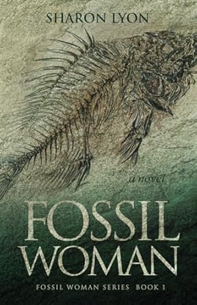 fossil woman 1st edition sharon lyon 1736926918, 978-1736926918