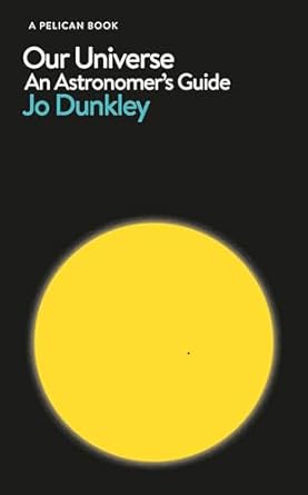 our universe 1st edition jo dunkley 0241385393, 978-0241385395