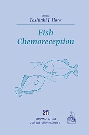 fish chemoreception 1st edition t j hara 0412351404, 978-0412351402