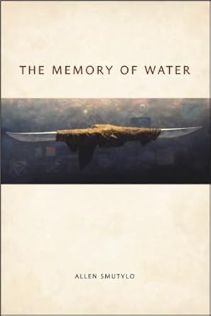 the memory of water 1st edition allen smutylo 1554588421, 978-1554588428