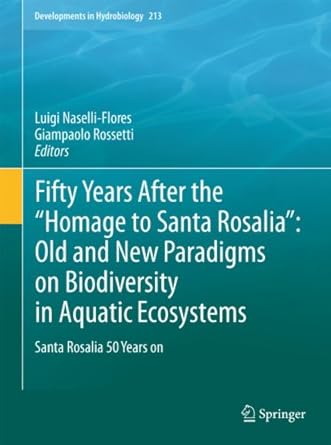fifty years after the homage to santa rosalia old and new paradigms on biodiversity in aquatic ecosystems