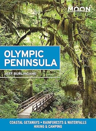 moon olympic peninsula coastal getaways rainforests and waterfalls hiking and camping 1st edition jeff