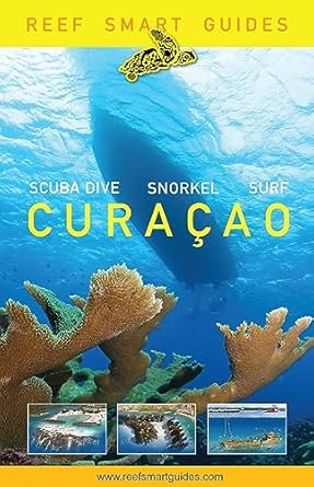 reef smart guides curacao 1st edition peter mcdougall ,ian popple ,otto wagner 1684814782, 978-1684814787
