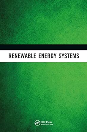 renewable energy systems fundamentals and source characteristics 1st edition radian belu 1482257440,