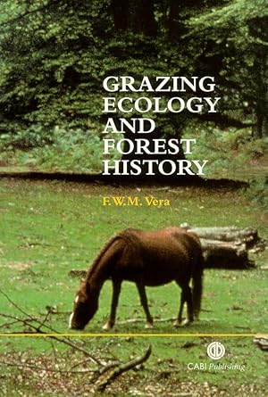 grazing ecology and forest history 1st edition franciscus vera 0851994423, 978-0851994420
