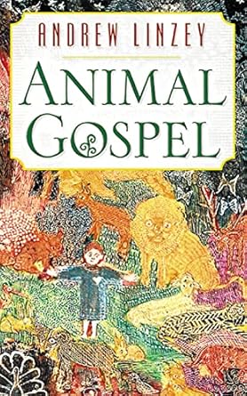 animal gospel 1st edition andrew linzey 0664221939, 978-0664221935