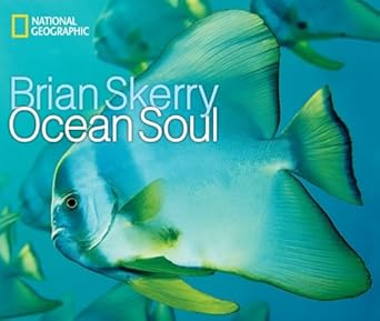 ocean soul 1st edition brian skerry 1426208162, 978-1426208164