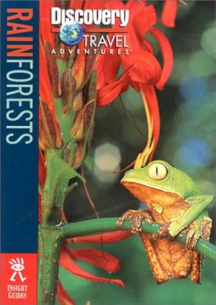 discovery travel adventure rain forests 1st edition s forbes ,dwight holing ,john gattuso 1563319330,
