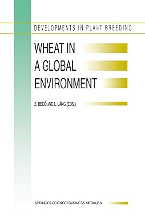 wheat in a global environment proceedings of the 6th international wheat conference 5 9 june 2000 budapest