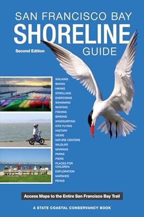 san francisco bay shoreline guide a state coastal conservancy book access maps to the entire san francisco