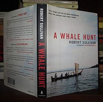 a whale hunt 1st edition robert sullivan 0684864339, 978-0684864334