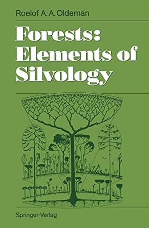 forests elements of silvology 1st edition roelof a a a oldeman 3642752136, 978-3642752131