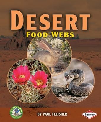 early bird desert food webs 1st edition paul fleisher 1580134688, 978-1580134682