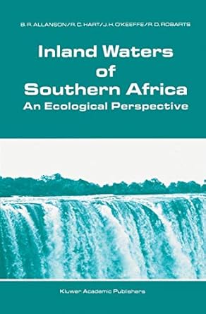 inland waters of southern africa an ecological perspective 1st edition b r allanson ,r c hart ,j h o'keeffe