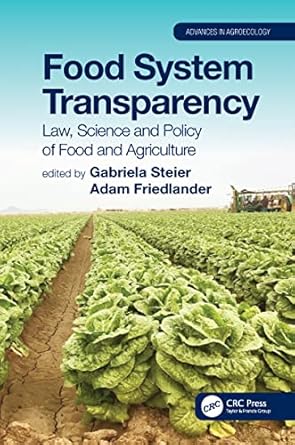 food system transparency 1st edition adam friedlander ,gabriela steier 0367774127, 978-0367774127