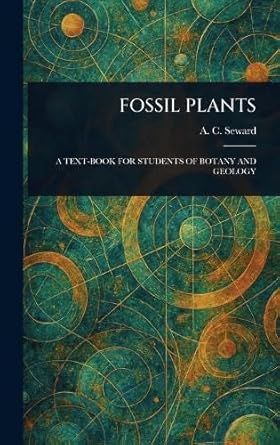 fossil plants 1st edition a c seward 1023548801, 978-1023548809