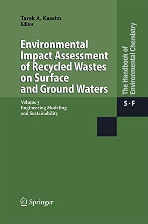environmental impact assessment of recycled wastes on surface and ground waters engineering modeling and