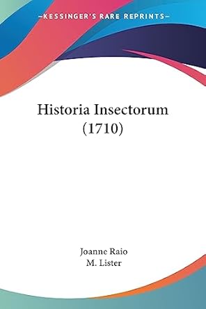 historia insectorum 1st edition joanne raio ,m lister 110429186x, 978-1104291860