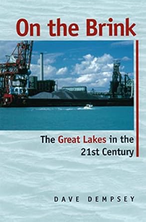 on the brink the great lakes in the 21st century 1st edition dave dempsey 0870137050, 978-0870137051