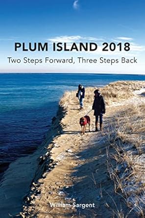 plum island two steps forward three steps backwards 2018 1st edition william sargent 069213039x,